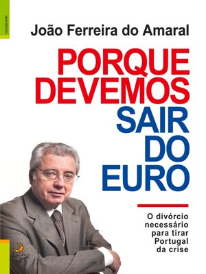cover image of Porque Devemos Sair do Euro